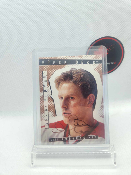 1994-95 Upper Deck NHL Be A Player Authentic Signature Gary Roberts #17 auto