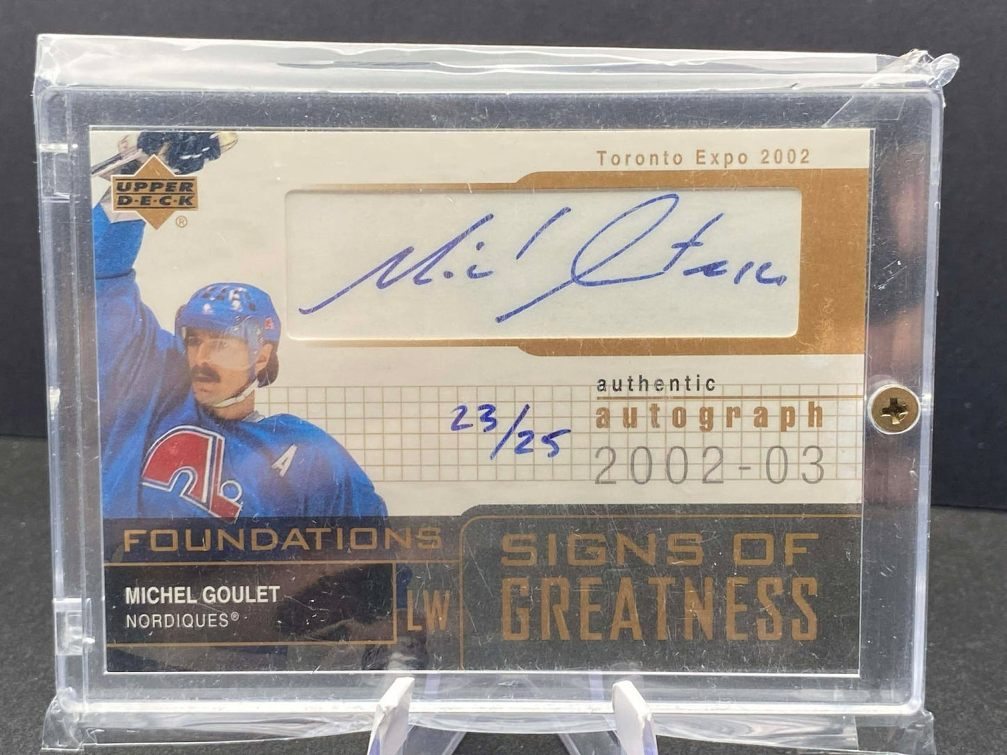 Michel Goulet Signs of Greatness 2002/03 Foundations /25 Toronto Expo